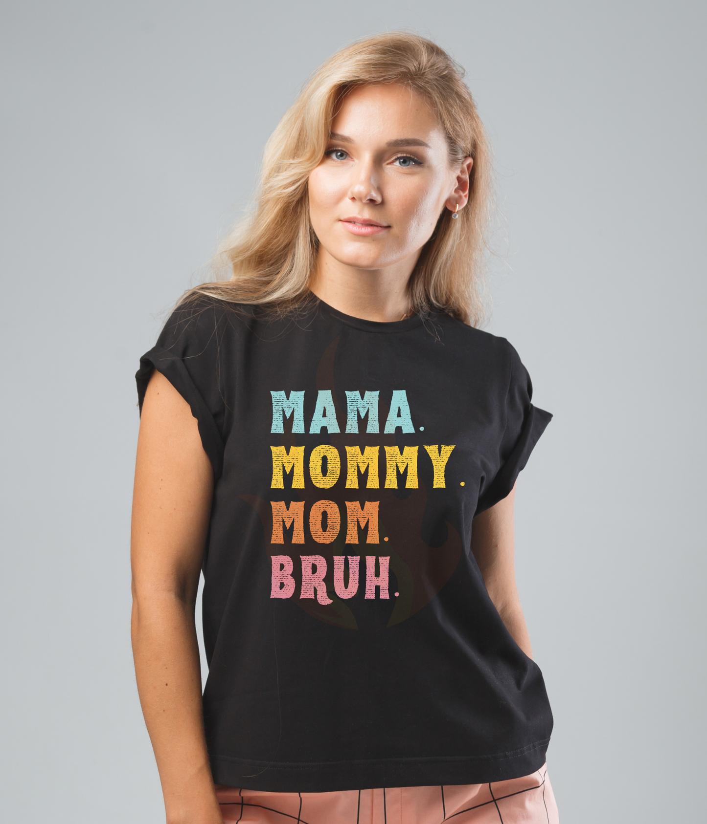 Mama Mommy Mom Bruh DTF Transfer