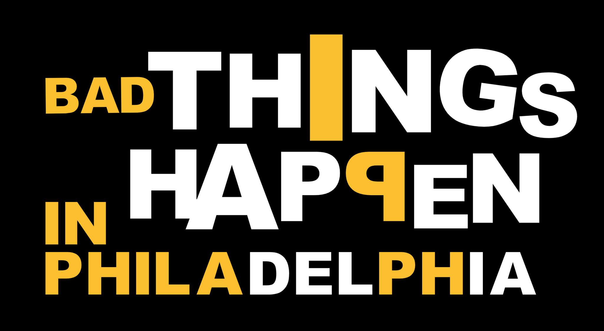 Bad Things Happen in Philadelphia Decal