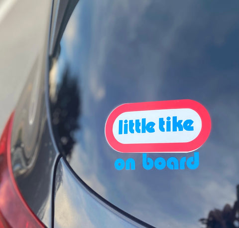 “Little Tikes On Board” Car Decal