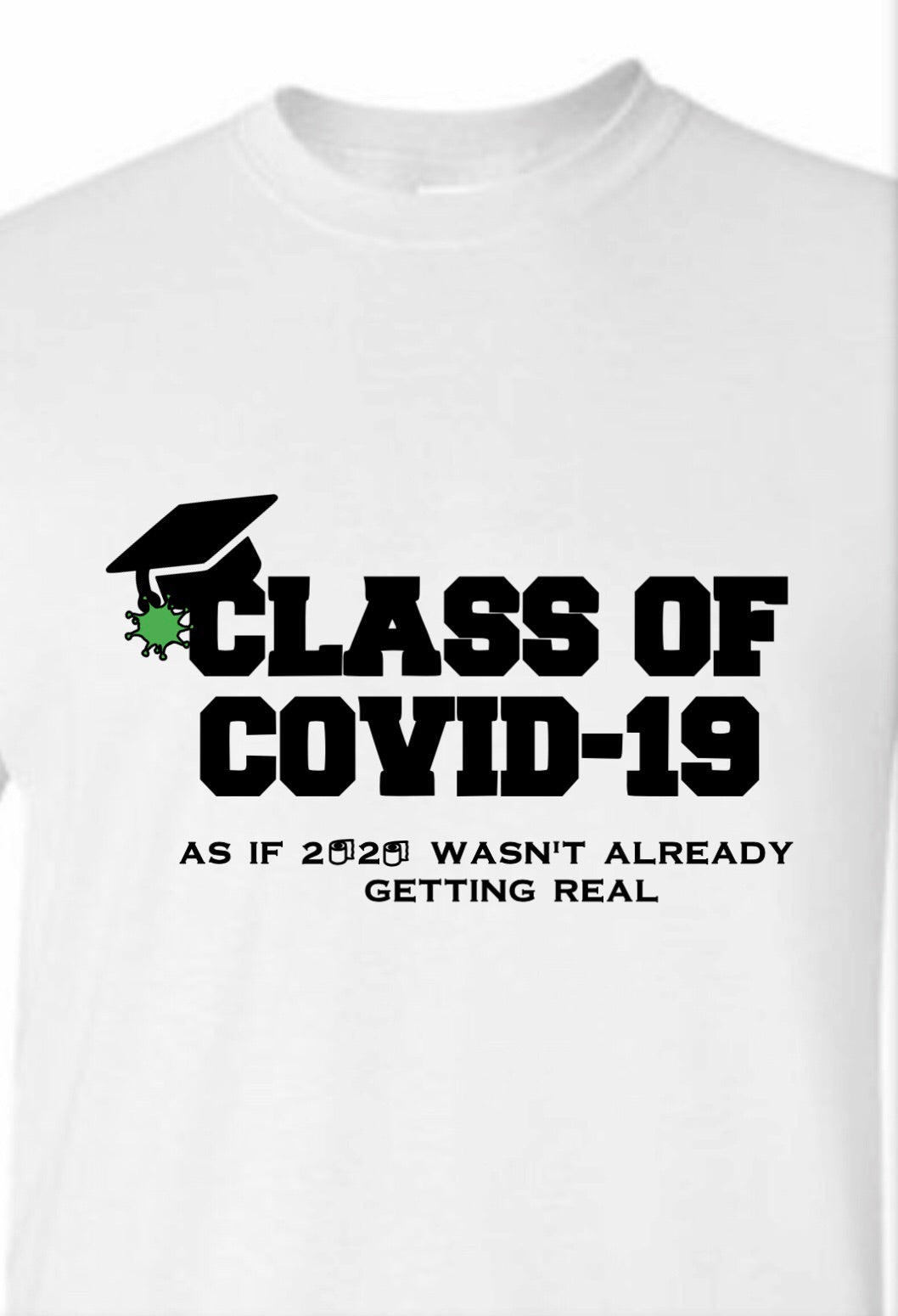 Seniors 2020 Class of COVID-19 T-shirt
