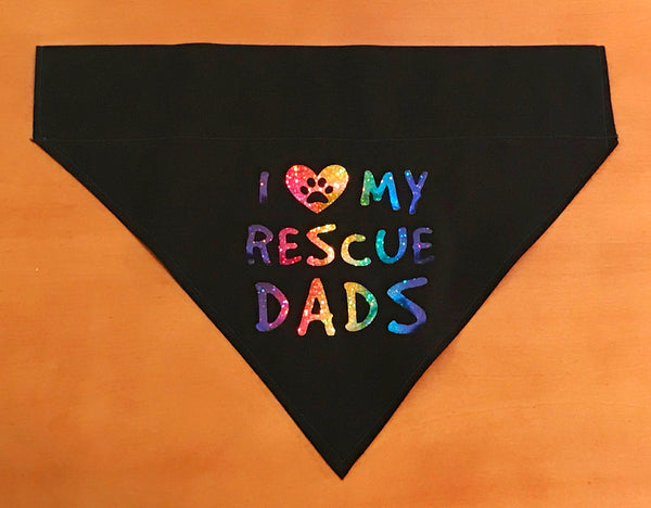 Over the Collar I Love My Rescue Dads/Moms