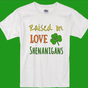 Raised on Love & Shenanigans Toddler Tee