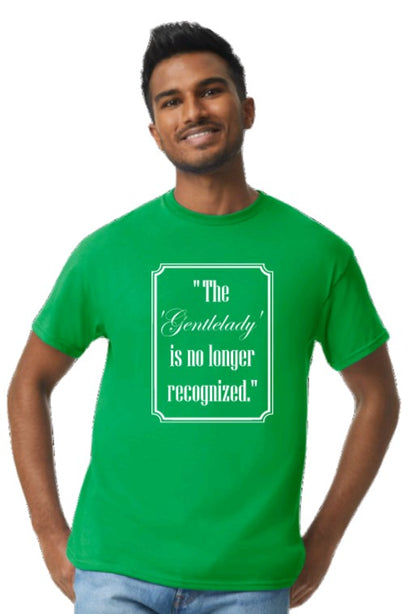 "The Gentlelady is No Longer Recognized" T-Shirt - MTG - Marjorie Taylor Greene